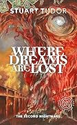Where Dreams Are Lost: The Second Nightmare