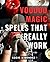 Voodoo Magic Spells That Really Work: Harnessing the Power of Ancient Practices: Unlock Effective Voodoo Magic Spells for True Transformation