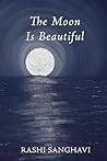 The Moon Is Beaut...