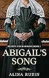 Abigail's Song: Hearts and Harmony Book 1 - An Orphan's Journey to Find her Family Abigail's Song: Hearts and Harmony Book 1 - An Orphan's Journey to Find her Family