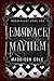 Embrace the Mayhem (A Wonderlust Adventure)