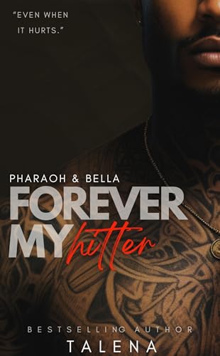 Forever My Hitter: Pharaoh & Bella (Kindle Edition)
