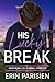 His Lucky Break (Northern C...