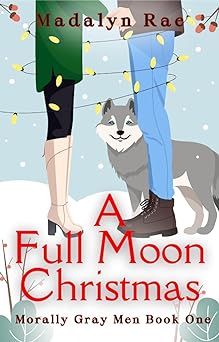 A Full Moon Christmas (Morally Gray #1)