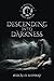 The Adventures of Izzy Adams: Descending Into Darkness