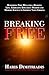BREAKING FREE: Mastering Fr...