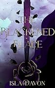 The Blackened Blade (The Blackened Blade, #1)