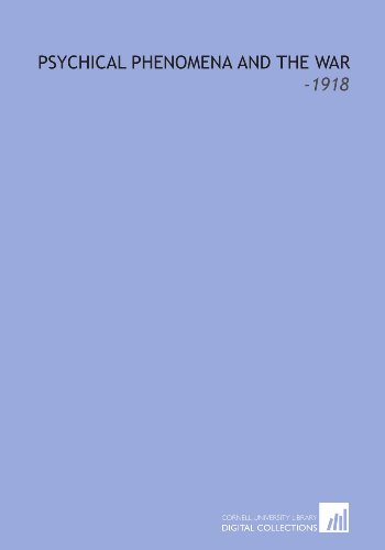 Psychical Phenomena and the War: -1918 (Paperback)