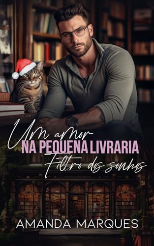 Um Amor na Pequena Livraria Filtro dos Sonhos: O escritor e a livreira (Portuguese Edition)
