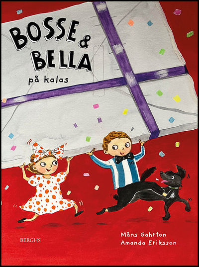 Bosse & Bella på kalas (Hardcover)