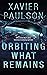 Orbiting What Remains