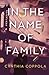 In the Name of Family (The Love & Loyalty Series)
