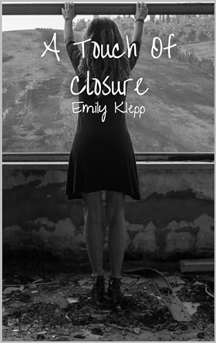 A Touch Of Closure (The Touch Series, #3)