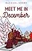Meet Me in December: A Swee...