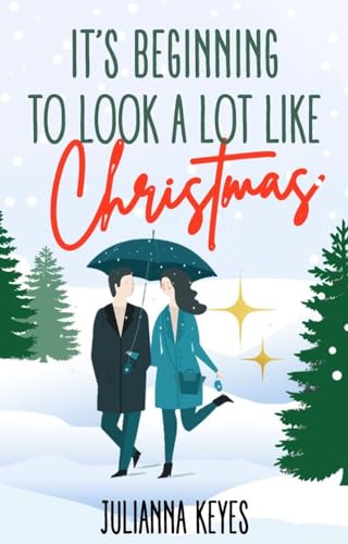 It's Beginning to Look a Lot Like Christmas: A Novella (Kindle Edition)