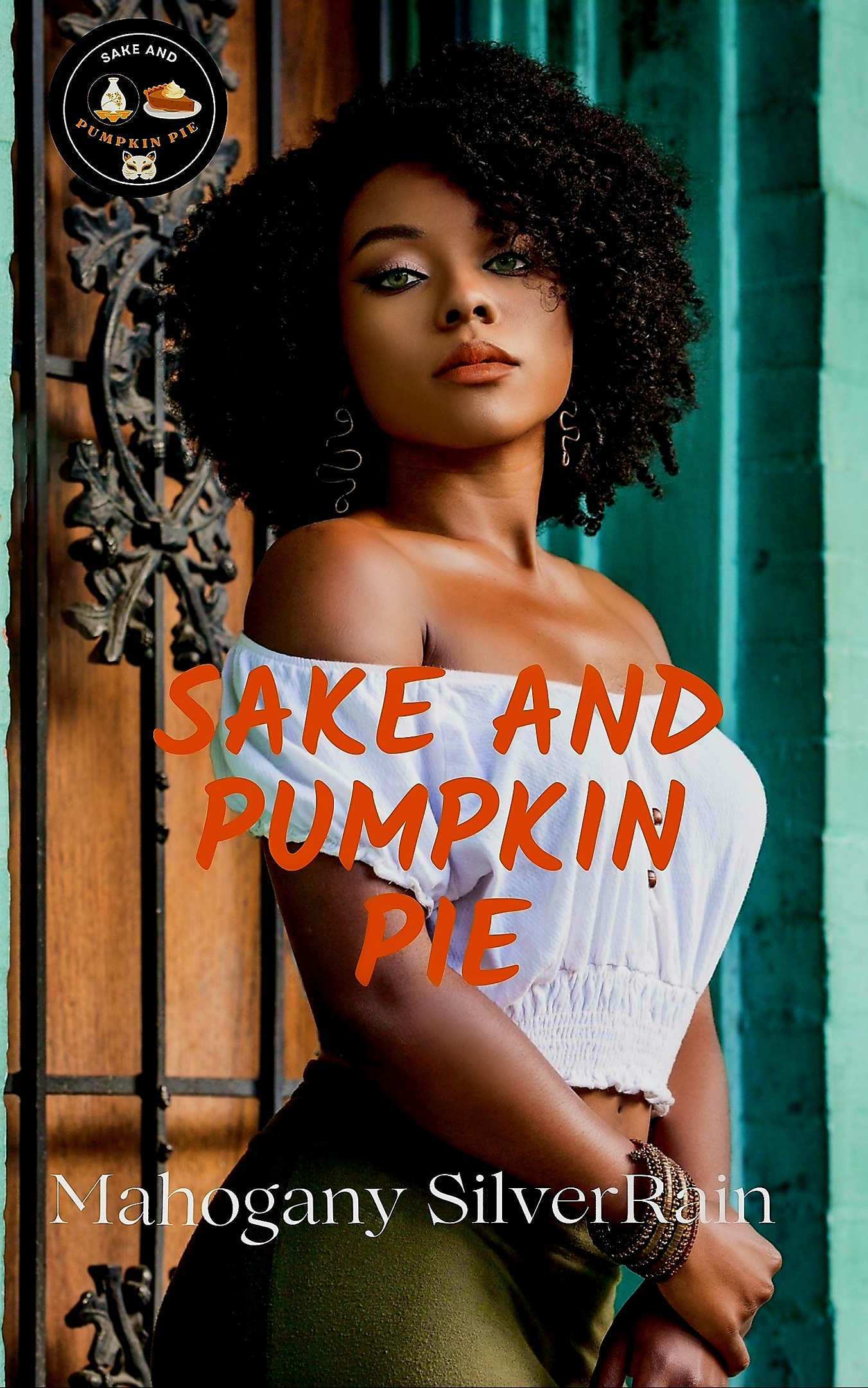 Sake and Pumpkin Pie (Kindle Edition)