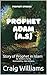 Prophet Adam (AS): Story of...