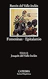 Femeninas / Epitalamio by Ramón María del Valle-Inclán