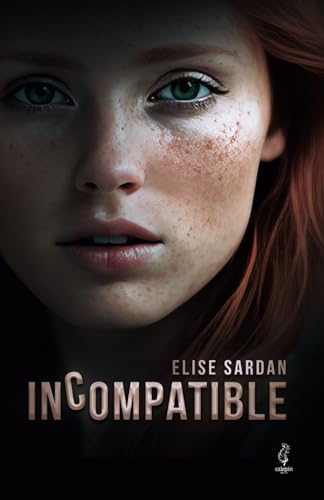 Incompatible (French Edition)