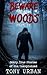 Beware of the Woods Part II...