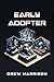 Early Adopter