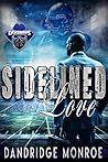 Sidelined Love (Desperados #5) Book cover for Sidelined Love (Desperados #5)
