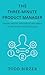 The Three-Minute Product Ma...
