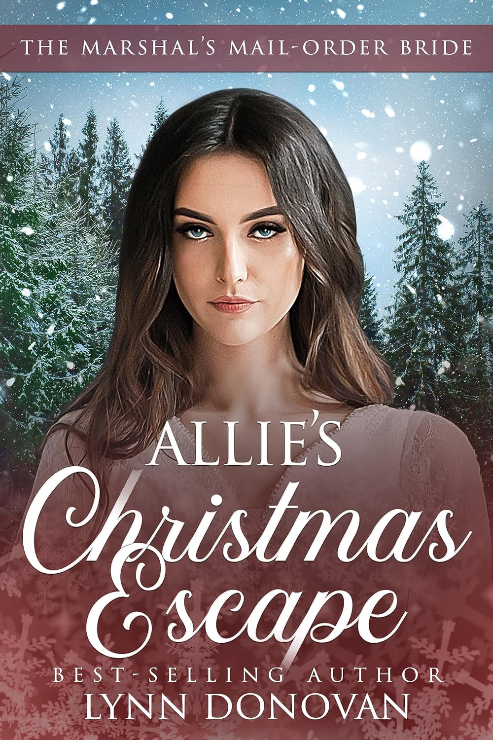 Allie's Christmas Escape (The Marshal’s Mail Order Bride #4)