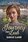 A Journey for Leah (The Reluctant Wagon Train Bride #13)