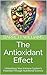 The Antioxidant Effect: Unl...