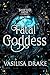 Fatal Goddess (Shifted Fate...