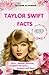 Taylor Swift Facts: Taylor ...
