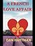 A FRENCH LOVE AFFAIR by Dan Hartman