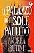 Il Palazzo del Sole Pallido