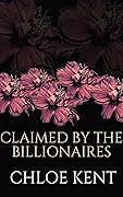 Claimed by the Billionaires