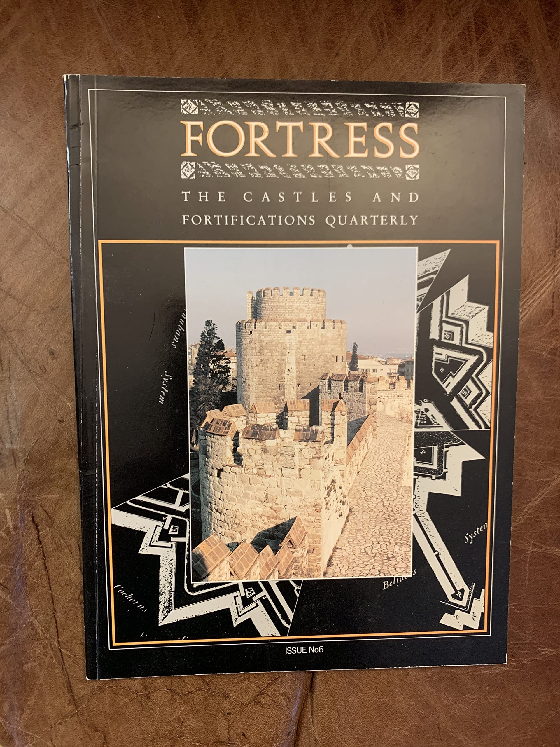 Fortress: The Castles And Fortifications Quarterly - No. 6 (Paperback)