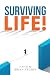 Surviving Life!
