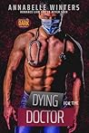 Dying for the Doctor