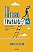 Tu futuro trabajo