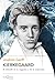 Kierkegaard: El filósofo de la angustia y de la seducción