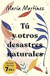 Tú y otros desast...