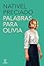 Palabras para Olivia