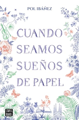 Cuando seamos sueños de papel (Paperback)