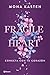 Fragile Heart. Conecta con tu corazón