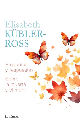 Preguntas y respuestas sobre la muerte y el morir (Paperback)