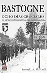 Bastogne: Ocho dí...
