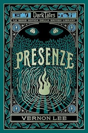 Presenze: Dark Tales. La serie gotica della British Library (Italian Edition)