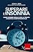 Superare l'insonnia: Come d...