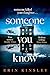 Someone You Know by Erin Kinsley