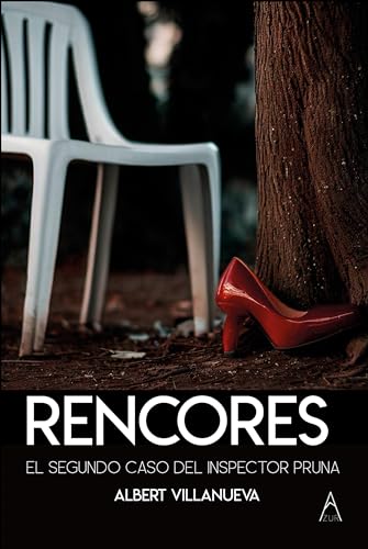 Rencores : El segundo caso del inspector Pruna (Spanish Edition)